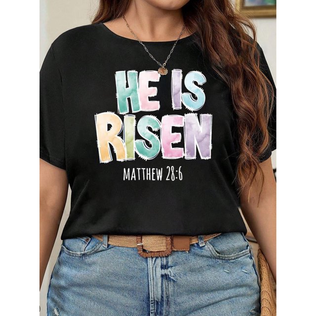 Plus Size Easter He Is Risen Print T-Shirt, Casual Crew Neck Short Sleeve Comfort Tee Top For Spring & Summer, Women'S Clothing Tee For Adult, Men, Women, Teen, Teenager, Adolescent, Youth