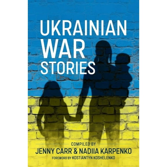 Ukrainian War Stories, (Paperback)
