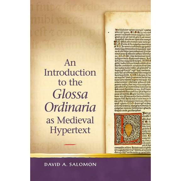 Religion and Culture in the Middle Ages: An Introduction to the Glossa Ordinaria as Medieval Hypertext (Hardcover)