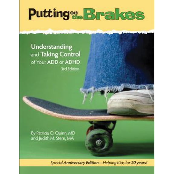 Pre-Owned Putting on the Brakes: Understanding and Taking Control of Your ADD or ADHD (Paperback) 1433811340 9781433811340