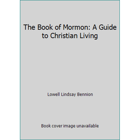 Pre-Owned The Book of Mormon: A Guide to Christian Living (Hardcover) 087747866X 9780877478669