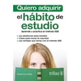 thumbnail image 1 of Libro QUIERO ADQUIRIR EL HABITO DE ESTUDIO TRILLAS 9786071705280, 1 of 2