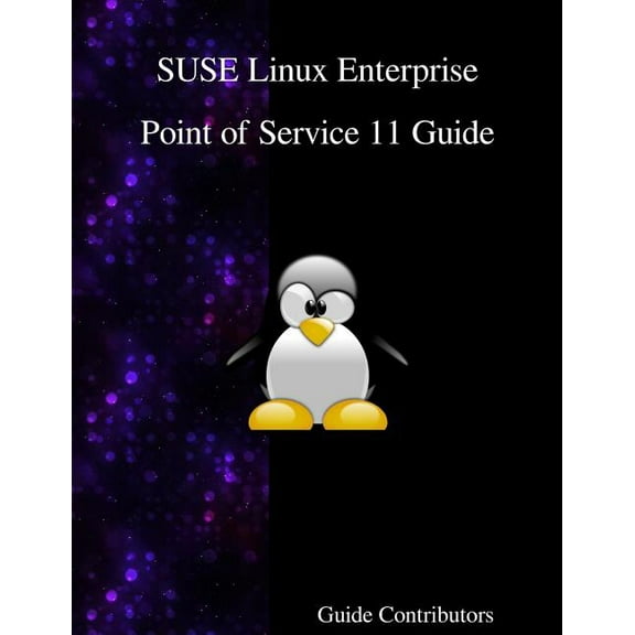 SUSE Linux Enterprise - Point of Service 11 Guide (Paperback)