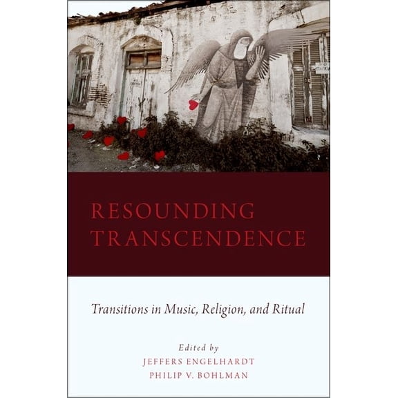 Resounding Transcendence: Transitions in Music, Religion, and Ritual, (Paperback)