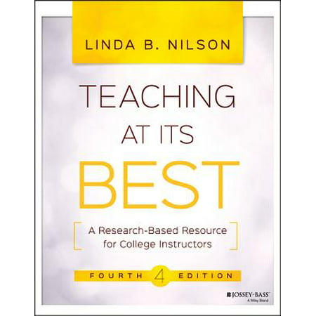 Teaching at Its Best : A Research-Based Resource for College (Best Selling College Textbooks)