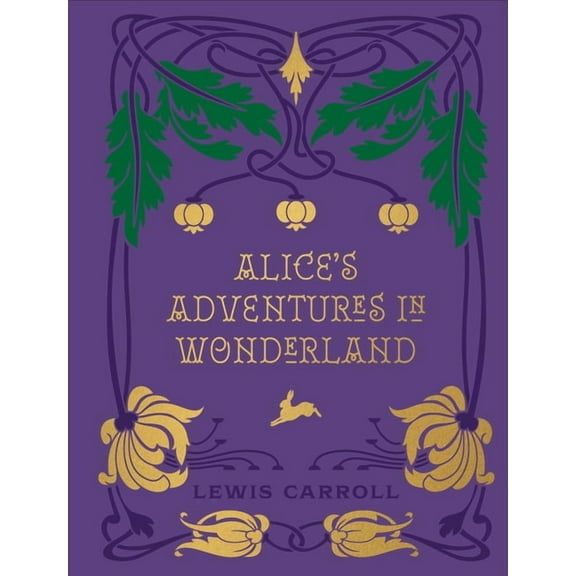 Chartwell Deluxe Editions Alice's Adventures in Wonderland and Through the Looking Glass, (Hardcover)