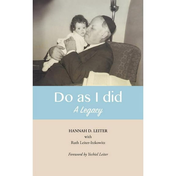 Do as I did: A Legacy (Hardcover)