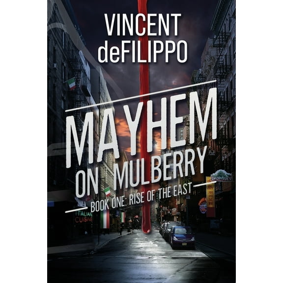 Mayhem on Mulberry: Book One: Rise of the East, (Paperback)