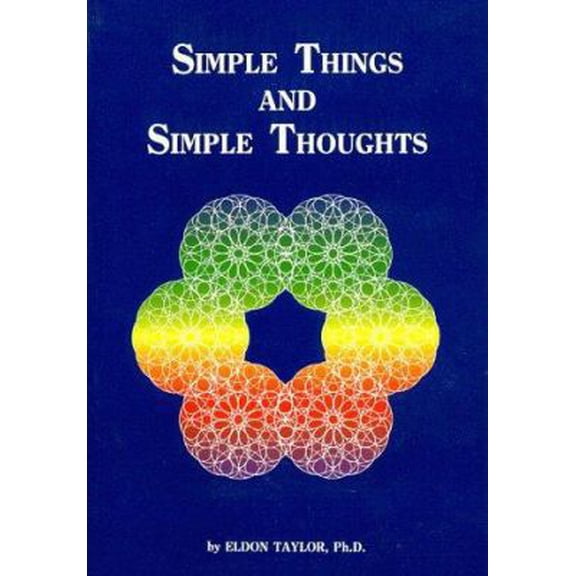 Pre-Owned Simple Things and Simple Thoughts (Paperback) 0916095185 9780916095185