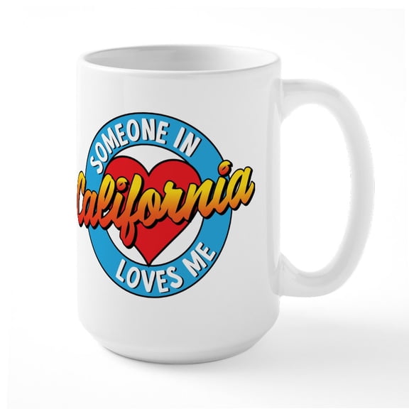 CafePress - Someone In California Lov - 15 oz Ceramic Large White Novelty Mug