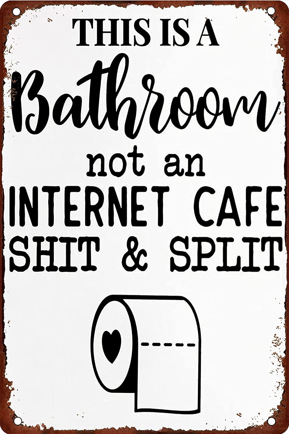 This Is A Bathroom Not An Internet Cafe Tin Sign Metal Plate Funny This Is A Bathroom Not An Internet Cafe Tin Sign Metal Plate Funny