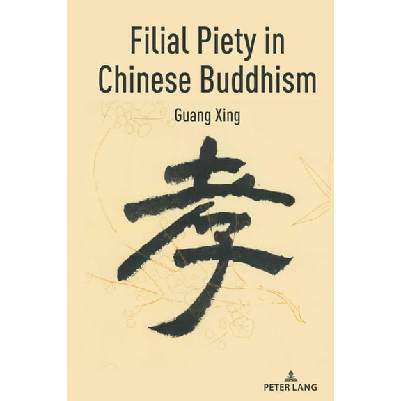 Filial Piety in Chinese Buddhism, (Hardcover)