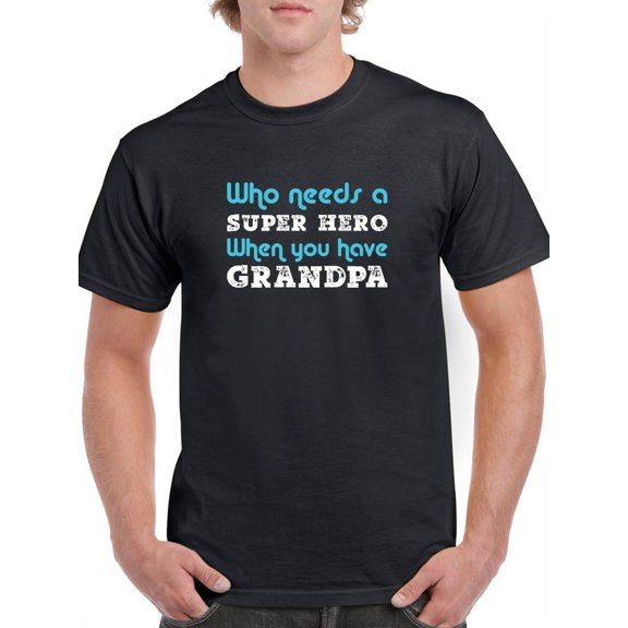Grandpa Hero T-Shirt Men -Smartprints Designs, Male Small