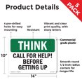 thumbnail image 2 of Call For Help Before Getting Up OSHA Think Rigid Plastic Sign 14 Inch x 10 Inch - 5 Pack, 2 of 8