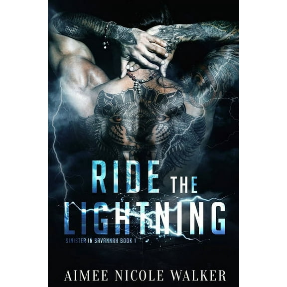 Ride the Lightning: (Sinister in Savannah Book1) (Paperback) by Aimee Nicole Walker