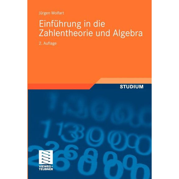 Vieweg Studium; Aufbaukurs Mathematik Einführung in Die Zahlentheorie Und Algebra, Book 86, (Paperback)