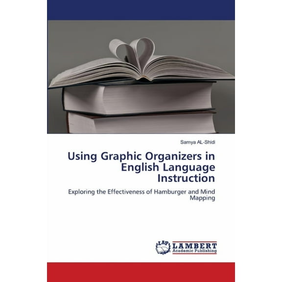 Using Graphic Organizers in English Language Instruction, (Paperback)