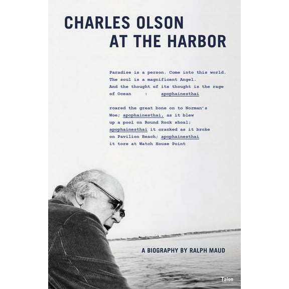 Charles Olson at the Harbor, (Paperback)
