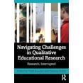 thumbnail image 1 of Pre-Owned Navigating Challenges in Qualitative Educational Research: Research, Interrupted, 9780367173623, 036717362X, Paperback, 1 edition, 1 of 1