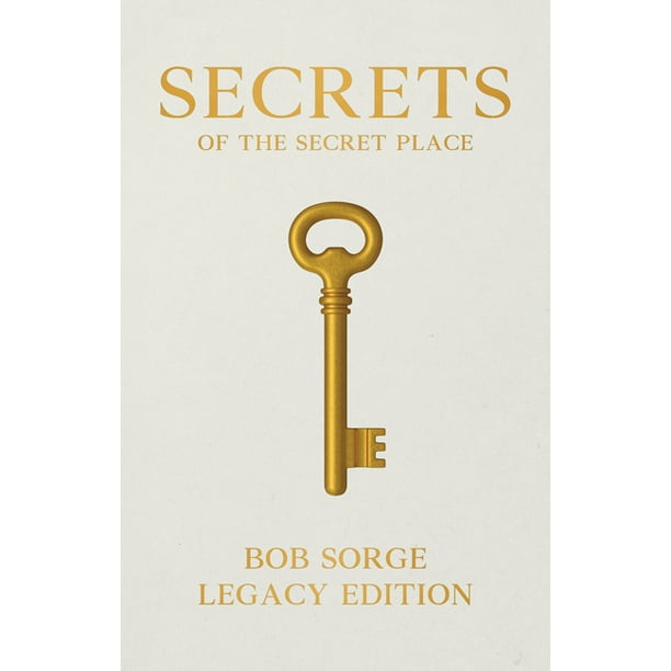 Secrets of the Secret Place (Legacy
