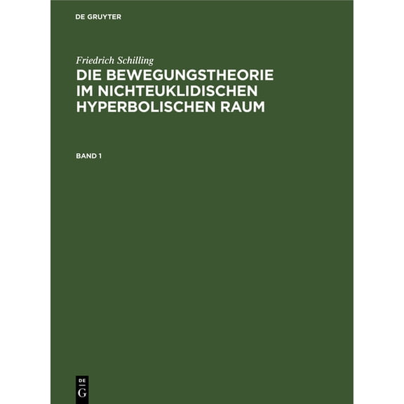 Die Bewegungstheorie im nichteuklidischen hyperbolischen Raum, (Hardcover)