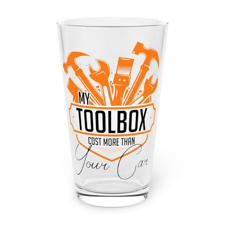 

Hilarious My Toolbox Costs More Than Your Car Machinist Humorous Automobile Expert Technician Repairmen Pint Glass 16oz