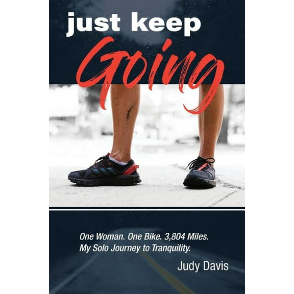 Just Keep Going, (Paperback)