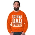 thumbnail image 4 of Cool Best Dad Ever Father's Day Men's Crewneck Sweatshirt Brisco Brands X, 4 of 6