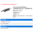 thumbnail image 2 of Front License Plate Bracket - Compatible with 1993 - 1998 BMW 318i 1994 1995 1996 1997, 2 of 2