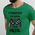 thumbnail image 2 of Greenyef Graphics I Paused My Game to Be Here Video Gamer Gift for Men Teenagers Gaming Funny Graphic T-Shirt Style-16 (Antique Irish, X-Large), 2 of 6