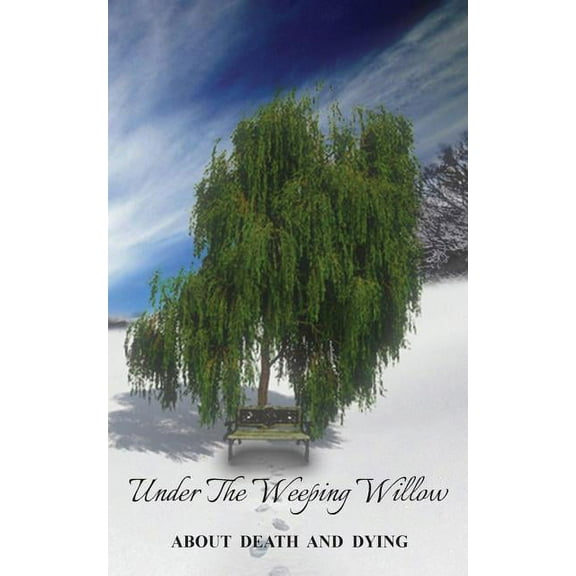 Under the Weeping Willow, (Paperback)