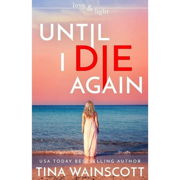 Until I Die Again (Paperback) by Tina Wainscott