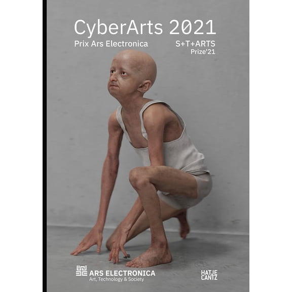 CyberArts 2021: International Compendium Prix Ars Electronica, (Paperback)