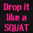 thumbnail image 3 of CafePress - Drop It Like A SQUAT T Shirt - Women's Traditional Fit Dark T-Shirt, 3 of 4