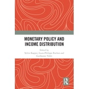 Monetary Policy and Income Distribution, (Hardcover)