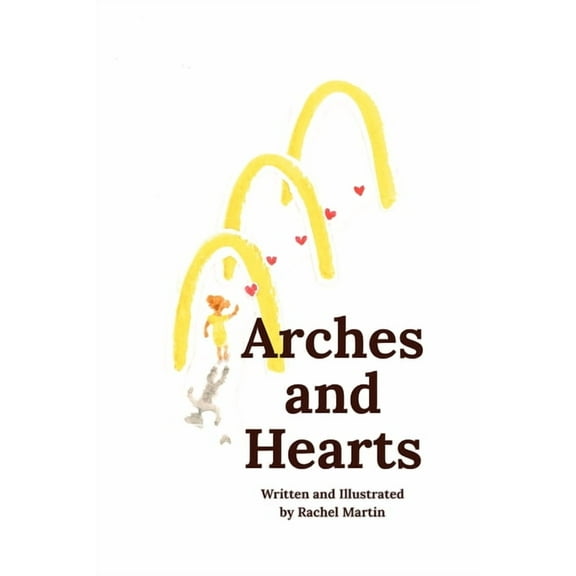 Arches and Hearts, (Paperback)