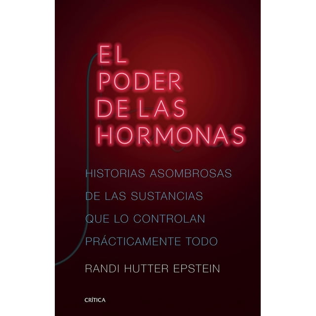 El poder de las hormonas Crítica 9786075691633