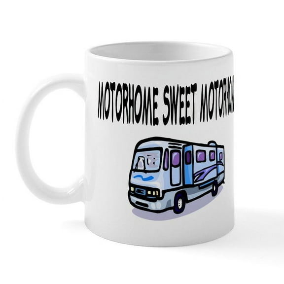 CafePress - Motorhome Sweet Motorhome Mug - 11 oz Ceramic Mug - Novelty Coffee Tea Cup