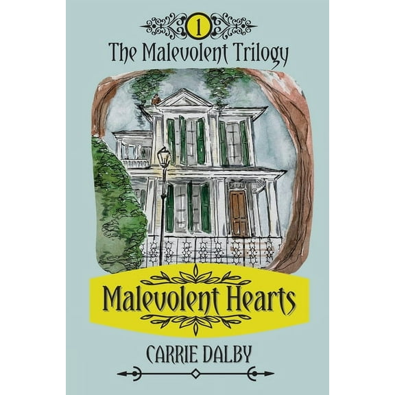 The Malevolent Trilogy Malevolent Hearts: The Malevolent Trilogy 1, Book 1, (Paperback)