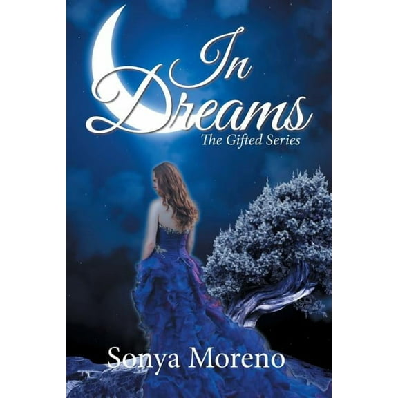 In Dreams: The Gifted Series (Paperback)