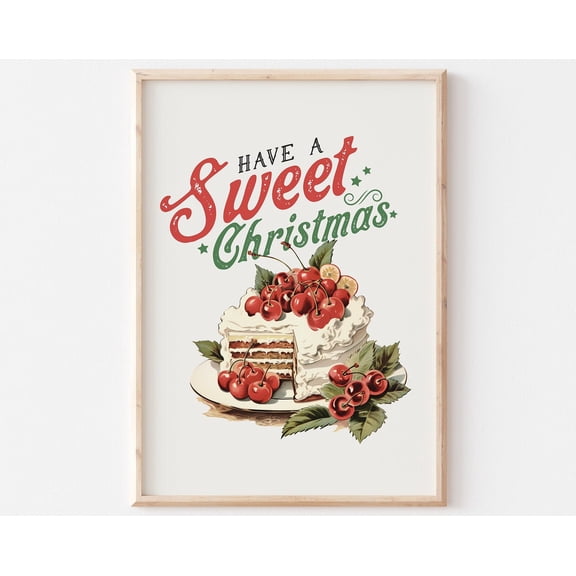 Have A Sweet Print, Retro Print, Cute Decor, Candy Art, Cake Print, Cozy Winter Wall Art, Modern Wall Decor, 12x18 UNFRAMED
