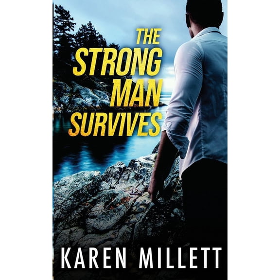 The Strong Man Survives, (Paperback)