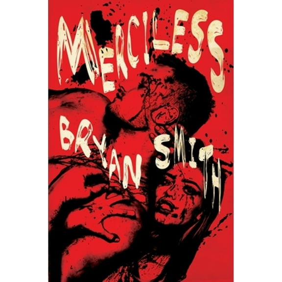 Merciless (Paperback) by Bryan Smith