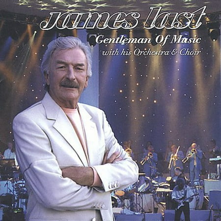 Gentleman Of Music With His Orchestra and Choir (The Best Of James Last Orchestra)