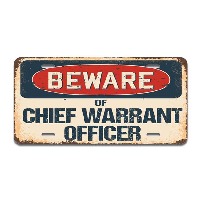 SignMission A-LP-04-360 Beware of Chief Warrant Officer Aluminum License Plate