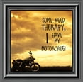 thumbnail image 2 of Classic Motorcycle Bikers "Some Need Therapy, I Have My Motorcycle" Sunset with Picture Frame, 10X10 8569, 2 of 6