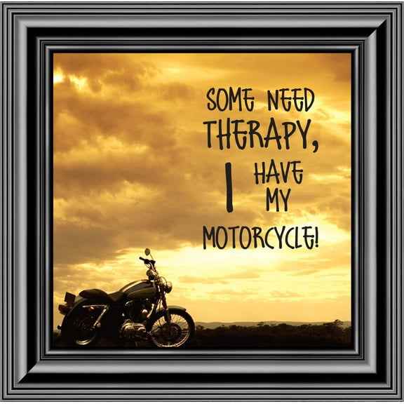 Classic Motorcycle Bikers "Some Need Therapy, I Have My Motorcycle" Sunset with Picture Frame, 10X10 8569