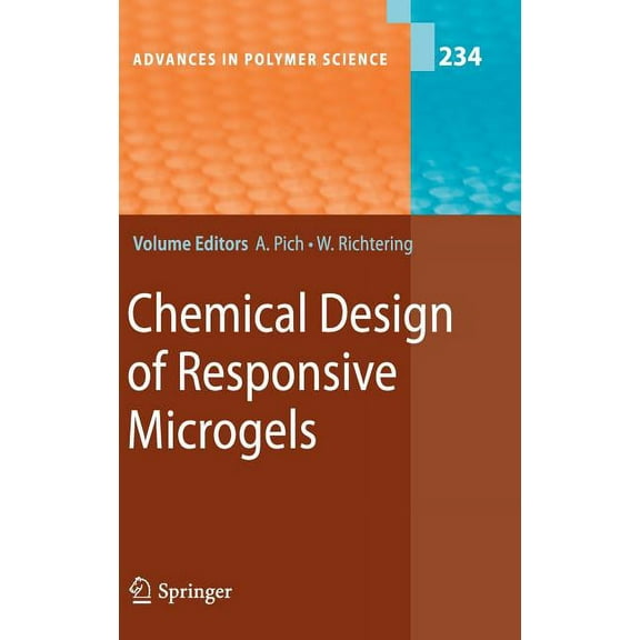 Advances in Polymer Science Chemical Design of Responsive Microgels, Book 234, (Hardcover)