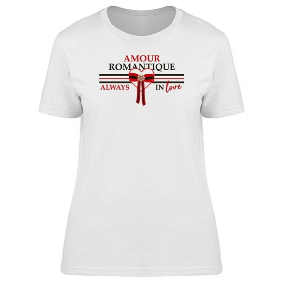 French Phrase Romantique T-Shirt Women -Image by Shutterstock, Female XX-Large