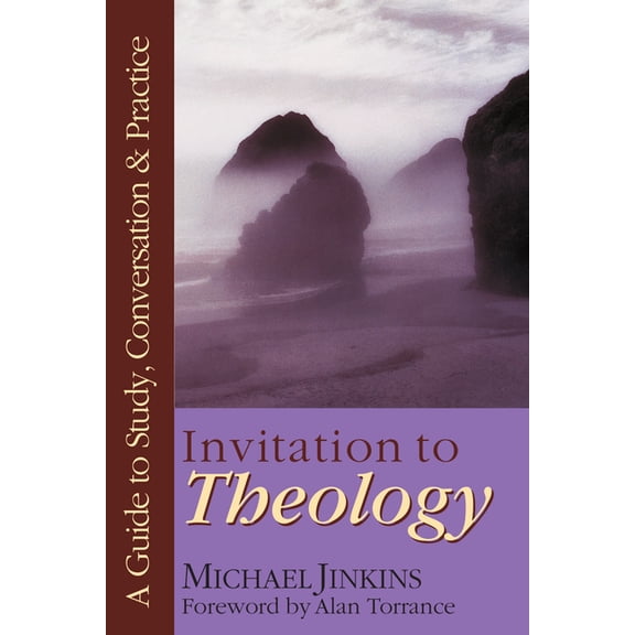 Invitation to Theology: A Guide to Study, Conversation Practice, (Paperback)